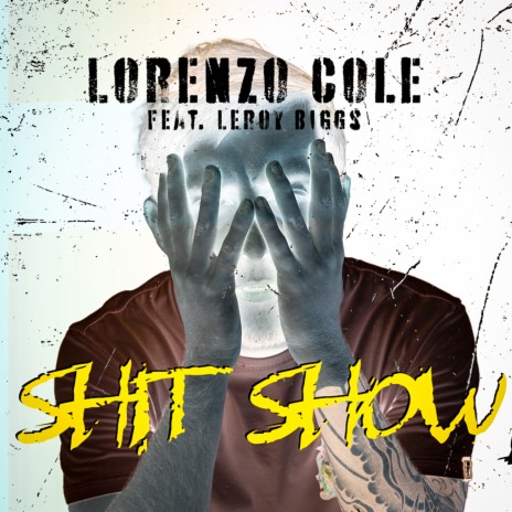 Shit Show ft. Leroy Biggs | Boomplay Music