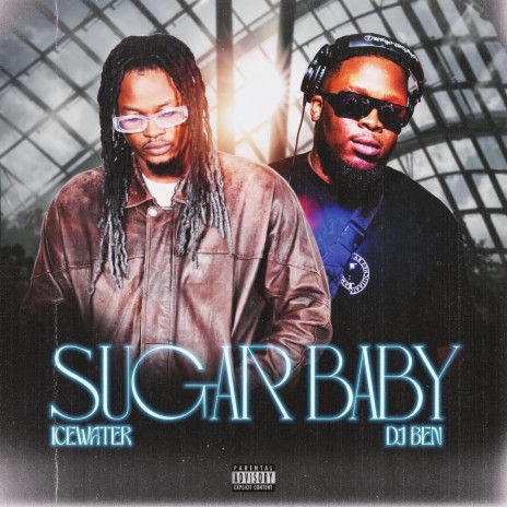 Sugar Baby ft. Dj Ben | Boomplay Music