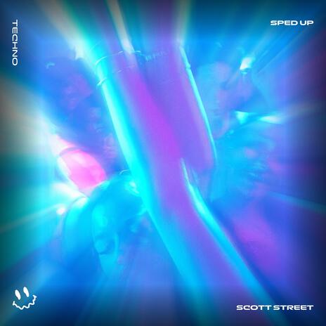 SCOTT STREET (TECHNO SPED UP) ft. BASSTON | Boomplay Music