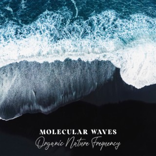 Molecular Waves: Organic Nature Frequency