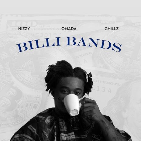 Billi Bands ft. Omàdá & Chillz | Boomplay Music