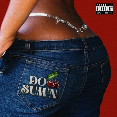 Do Sum'n | Boomplay Music