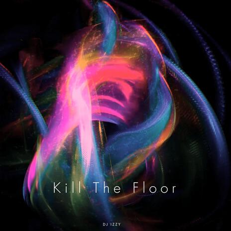 Kill The Floor