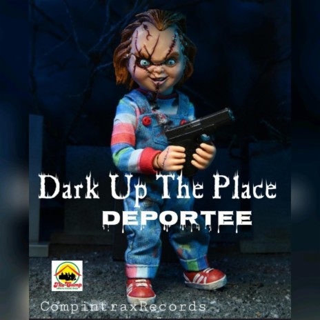 Dark Up The Place