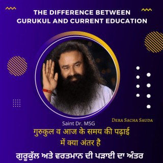 The Difference Between Gurukul and Current Education, Dera Sacha Sauda