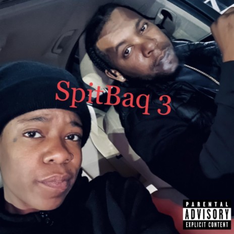 SpitBaq 3 | Boomplay Music