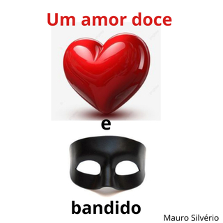 Um amor doce e bandido