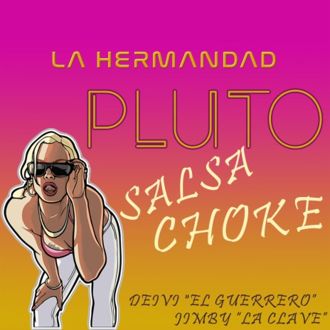 Pluto salsa choke | Boomplay Music