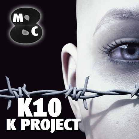 K Project - K10 (Radio edit) ft. Squirty Machine | Boomplay Music