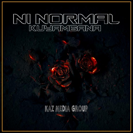 Ni Normal Kuyambana (feat. Super Lady Zivisai ZM & Muzo wiz)