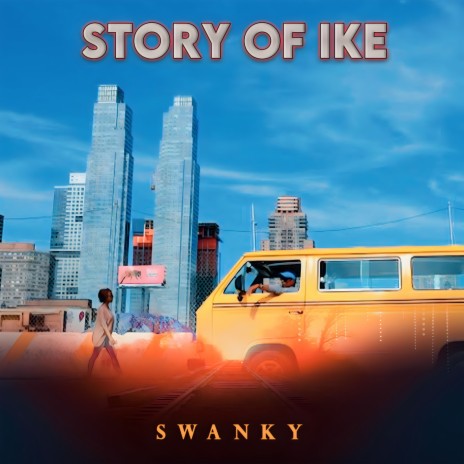 Story of Ike | Boomplay Music