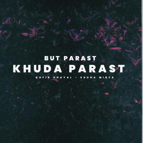 But Parast Khuda Parast | Boomplay Music