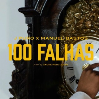 100 FALHAS ft. Manuel Bastos lyrics | Boomplay Music