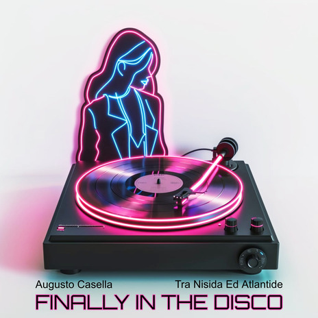 Finally in the Disco ft. Tra Nisida Ed Atlantide | Boomplay Music