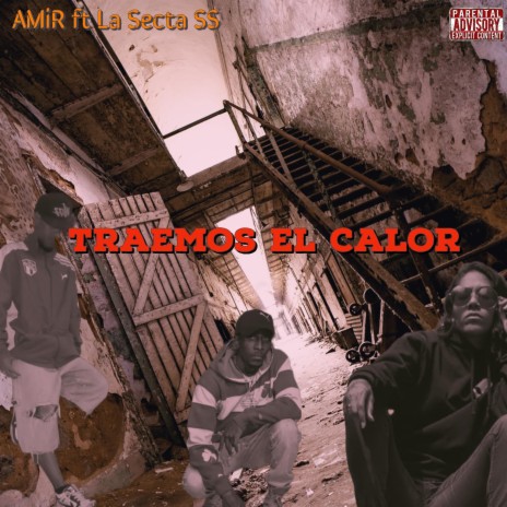 Traemos El Calor (feat. La Secta SS)