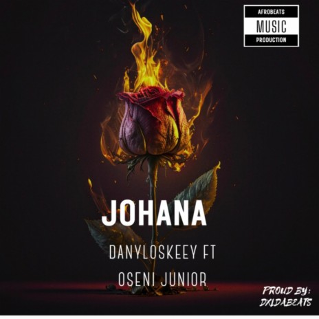 Johana ft. Oseni junior | Boomplay Music