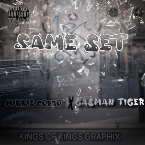 Same Set ft. Gasman Tiger | Boomplay Music