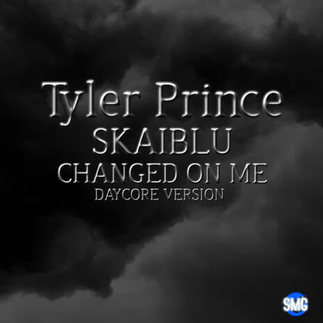 CHANGED ON ME (Daycore Version) ft. Tyler Prince | Boomplay Music