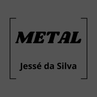 Metal