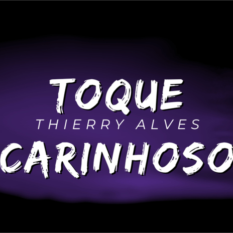 Toque Carinhoso | Boomplay Music