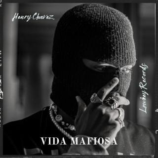 Vida Mafiosa lyrics | Boomplay Music
