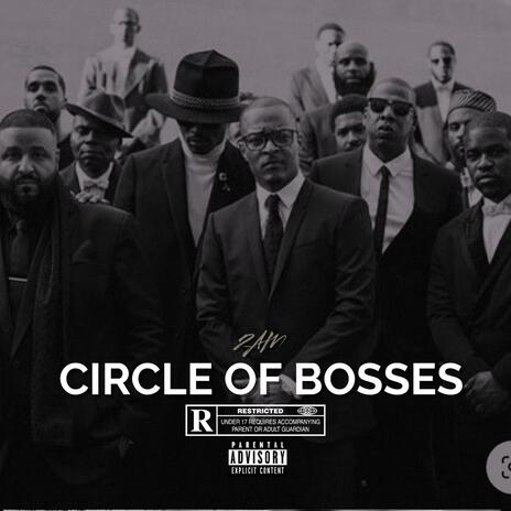 Circle of Bosses | Boomplay Music