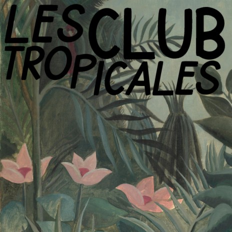 Les Club Tropicales