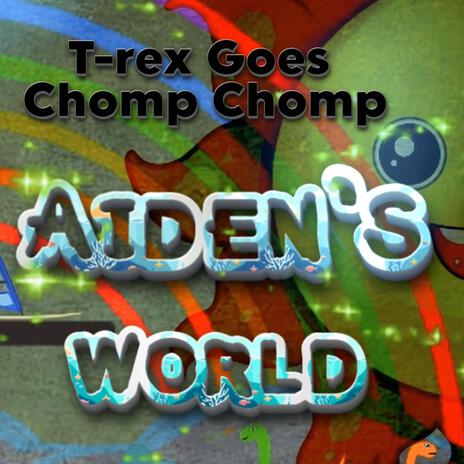 T-Rex Goes Chomp Chomp