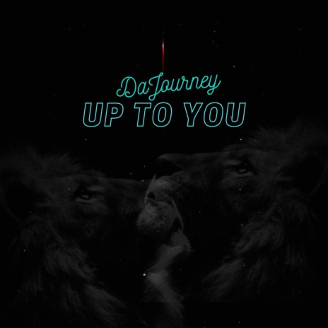 Up to You | Boomplay Music