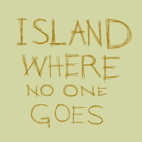 Island Where No One Goes