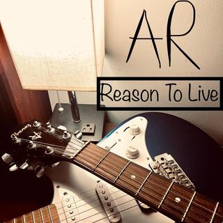 Reason To Live