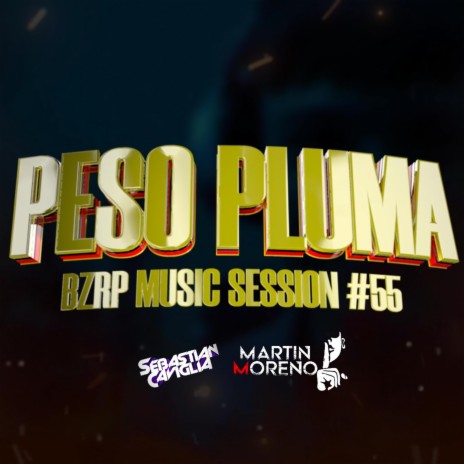 BZRP PESO PLUMA ft. Martín Moreno | Boomplay Music