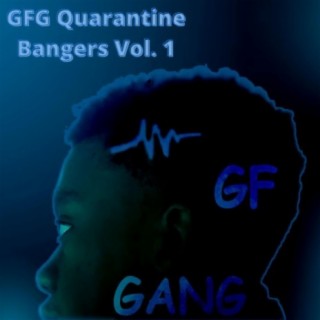 GFG Quarantine Bangers, Vol. 1