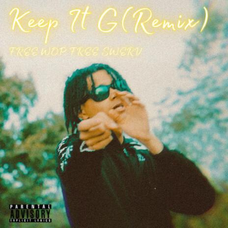 Keep It G (Remix) | Boomplay Music
