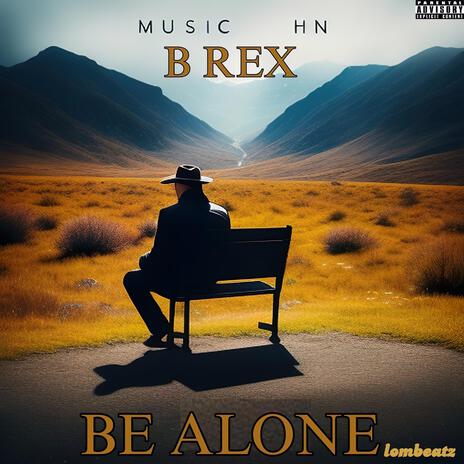 Be Alone | Boomplay Music