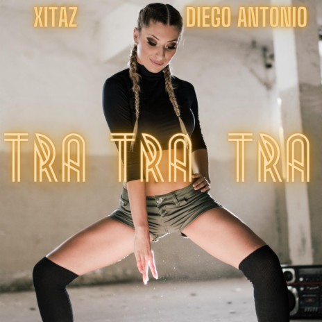 Tra Tra Tra (feat. Diego Antonio) | Boomplay Music