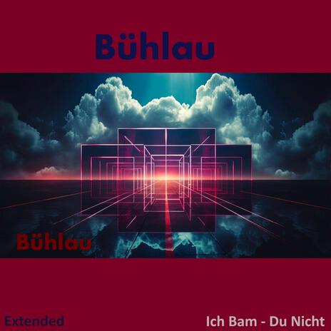 Ich Bam Du Nicht (Extended Mix) | Boomplay Music