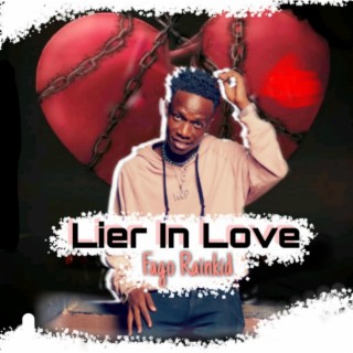 Lier In Love lyrics | Boomplay Music