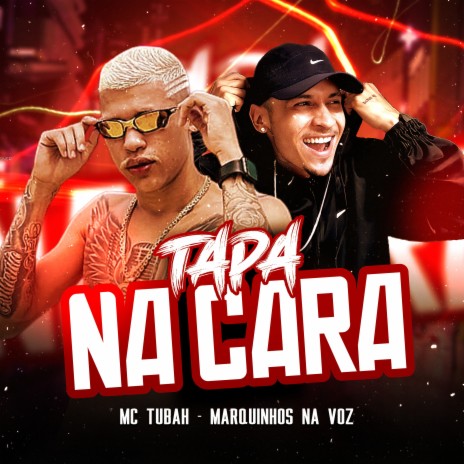 Tapa na Cara ft. Marquinhos na Voz | Boomplay Music