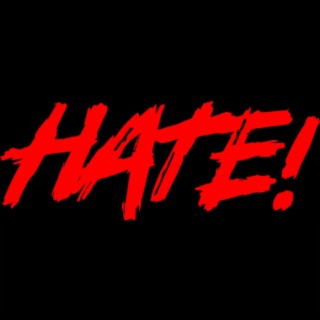 HATE!