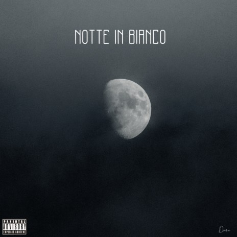 NOTTE IN BIANCO | Boomplay Music