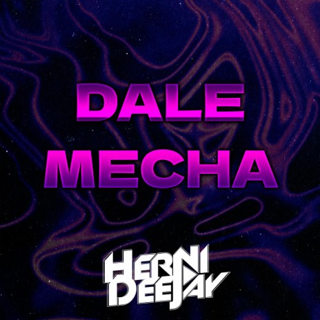 Dale Mecha | Boomplay Music