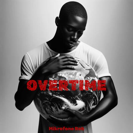 Overtime | Boomplay Music