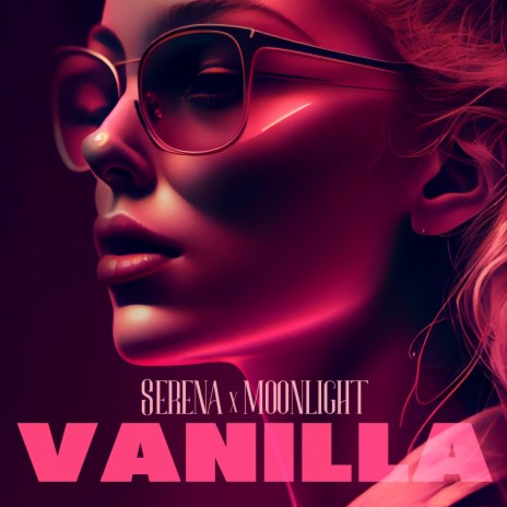 Vanilla ft. Moonlight | Boomplay Music