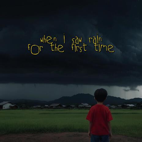 when i saw rain for the first time | Boomplay Music