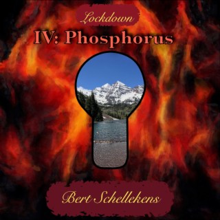Lockdown IV: Phophorus