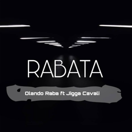 Rabata ft. Jigga Cavali | Boomplay Music