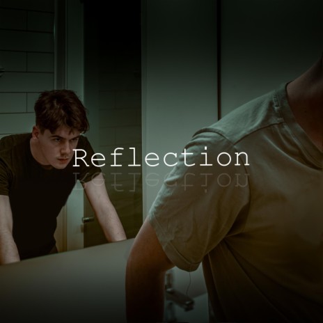 Reflection | Boomplay Music