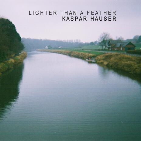 Lighter Than a Feather | Boomplay Music