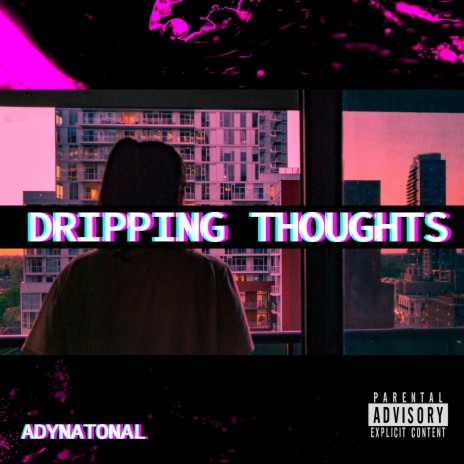 Dripping Thoughts | Boomplay Music